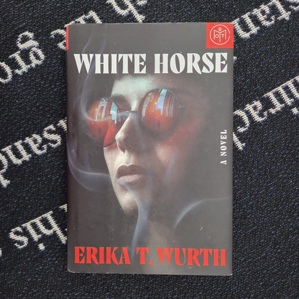 White Horse by Erika T. Wurth ( hardback )