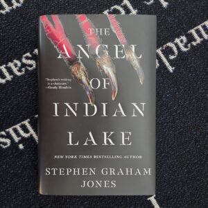 The Angel of Indian Lake by Stephen Graham Jones ( hardback )